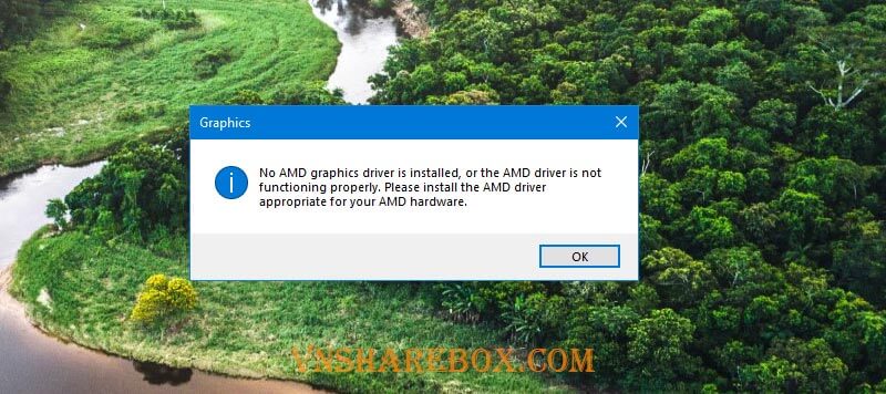 Lỗi No AMD Graphics Driver is installed